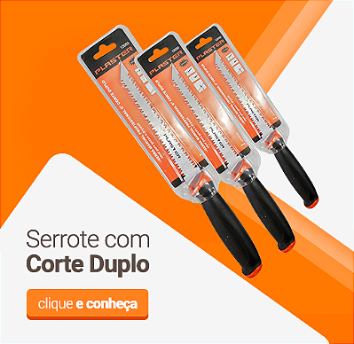 Serrote com Corte Duplo