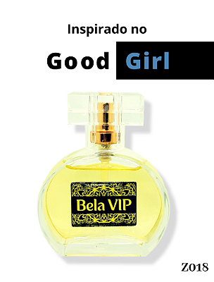 Perfume Contratipo Bela Vip - Inspiração no Good Girl