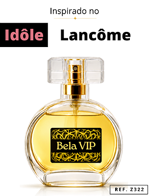 Perfume Bela Vip - Inspiração no Idôle