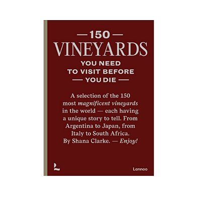 Livro 150 Vineyards You Need To Visit Before You Die