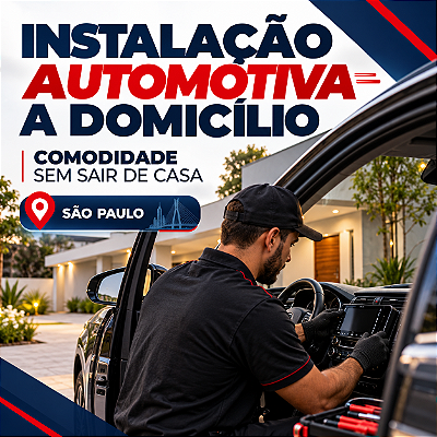 Instalação Automotiva a Domicílio em SP | Profissional Parceiro