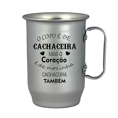 Caneca Chopp Alumínio Coração de Mocinha Cachaceira