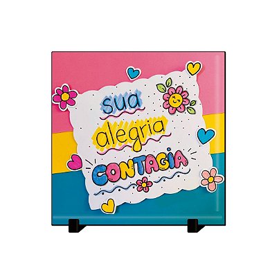 Azulejo Decorativo Personalizado Sua Alegria Contagia 20 x 20 cm