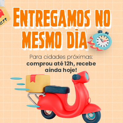 Entregamos mesmo dia
