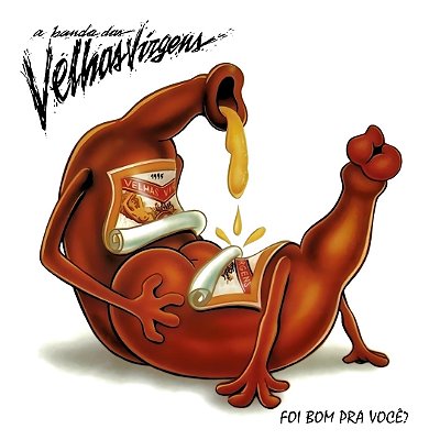 VELHAS VIRGENS - FOI BOM PRA VOCÊ?