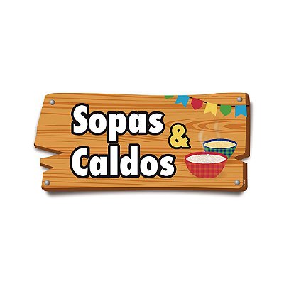 Plaquinha Festa Junina Sopas e Caldos