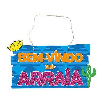 Placa Decorativa - Placa Bem Vindo Ao Arraiá - 40x22 cm