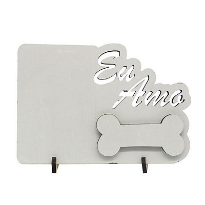 Porta Retrato MDF Eu Amo Pet