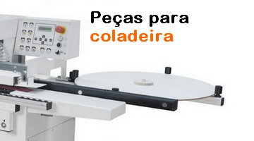 PEÇAS PARA COLADEIRA DE BORDA