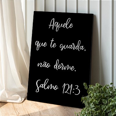 Quadro Decorativo Canvas Salmo 121:3 Aquele que te guarda Não Dorme Vertical