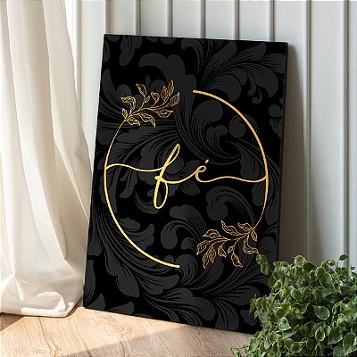 Quadro Decorativo Canvas Abstrato Fé Detalhes Dourados e Fundo Folhas Pretas Vertical