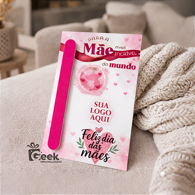 Cartão com Mini lixa de unha - Dia das Mães