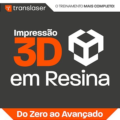 Treinamento Impressão 3D em Resina: Do Zero ao Avançado