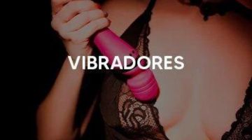 VIBRADORES