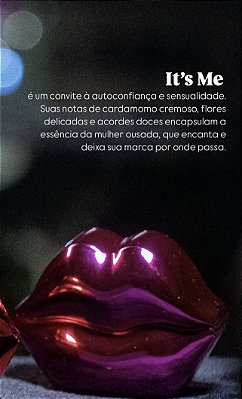 IT'S ME PERFUME DA AUTOCONFIANÇA E OUSADIA FEMININA 30ML PROVOKE-ME