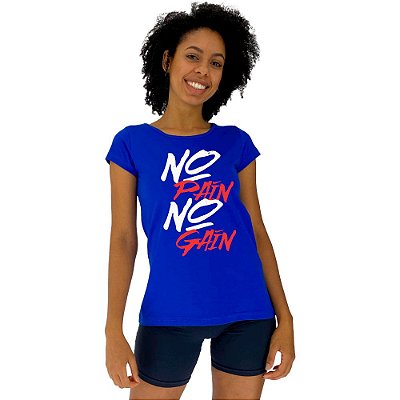 Camiseta Babylook Feminina MXD Conceito No Pain No Gain