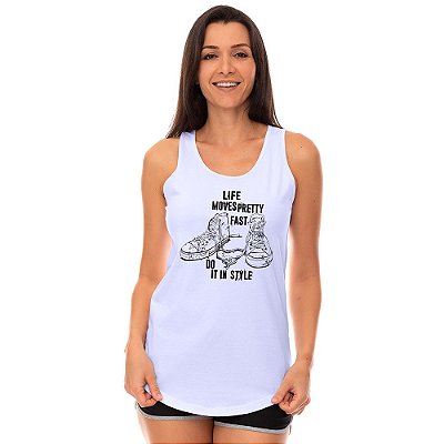 Regata Longline Feminina MXD Conceito A Vida Se Move Muito Rápido Faça Com Estilo