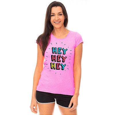 Camiseta Babylook Feminina MXD Conceito Hey Hey Hey