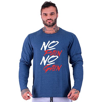 Camiseta Manga Longa Moletinho MXD Conceito No Pain No Gain