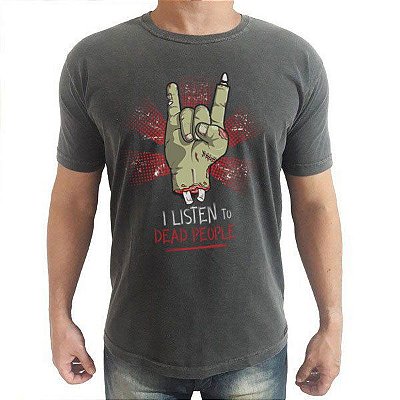 Camiseta Rock I Listen to Dead People Cinza Chumbo Premium