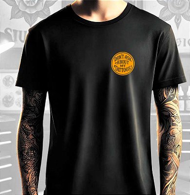 Oferta Relâmpago - Camiseta Premium M Masculina Don´t ask about y tattoos tamanho adulto na cor preta