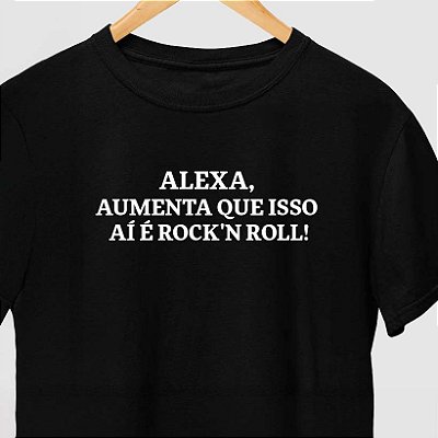 Camiseta Alexa aumenta que isso ai e rock and roll para adulto com mangas curtas na cor Preta premium