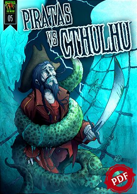 Mestres do Medo #05 - Piratas vs Cthulhu (Aventura de RPG)