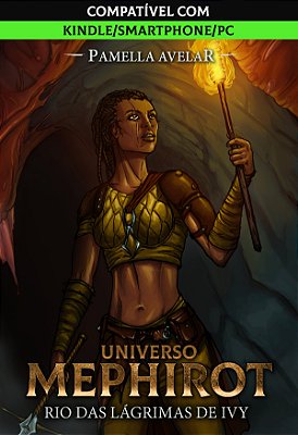 Universo Mephirot #8: Rio das Lágrimas de Ivy (Livro-jogo) - Formato Digital