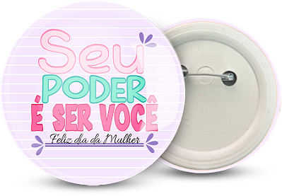 Botton dia da Mulher Personalizado 4,5CM  - 100 unidades