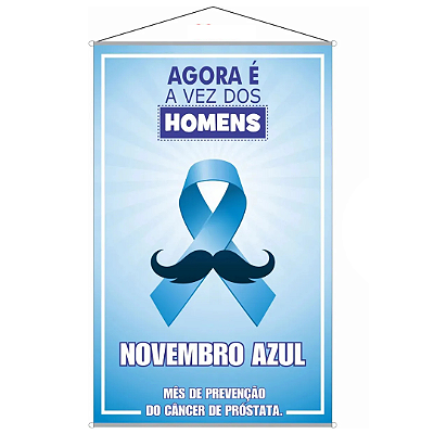 Banner Pronto com tubete - 60x90cm Novembro azul 2024