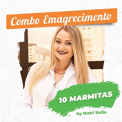 Combo EMAGRECIMENTO - 10 marmitas! By Nutri Izabella Imianowsky