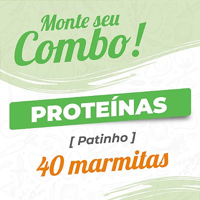 Combo 40 Marmitas - Proteínas - Patinho - 150g