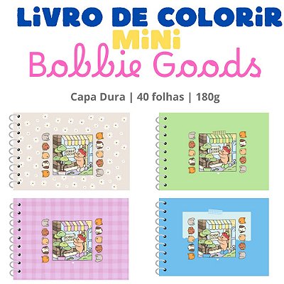 Livro de Colorir MINI Bobbie Goods – Capa Dura | 40 folhas | 180g - Diversas estampas para escolher