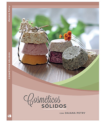 Livro Cosméticos Sólidos - Como fazer