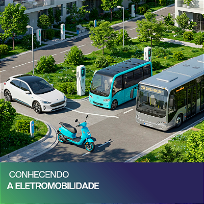 Curso Online "CONHECENDO A ELETROMOBILIDADE" - GreenV Academy