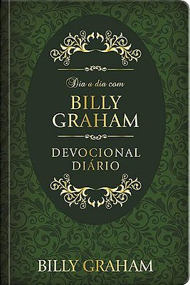 Livro Dia a dia com Billy Graham Devocional diário por Billy Graham  (Autor)