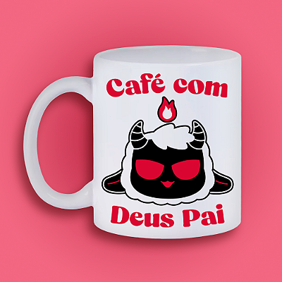 Caneca - Café com Deus Pai