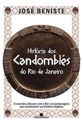 A História dos Candomblés do Rio de Janeiro