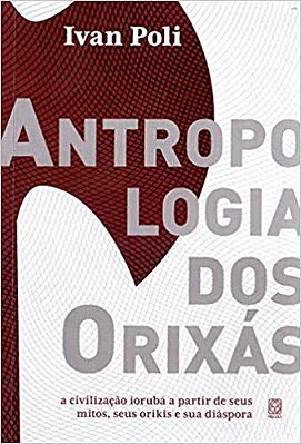 ANTROPOLOGIA DOS ORIXÁS