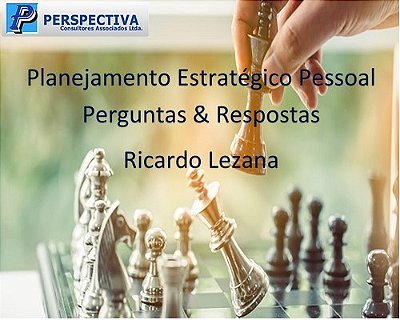 Planejamento Estratégico Pessoal: Perguntas e Respostas