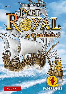 Port Royal: A Caminho!