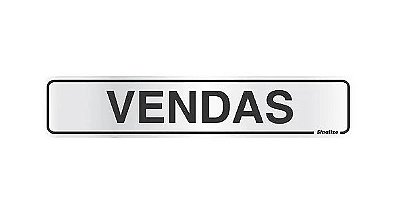 Placa Sinalizadora (Vendas) - 05x25cm