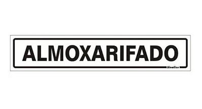 Placa Sinalize (Almoxarifado) - 05x25cm