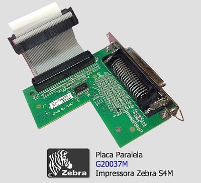 Placa Paralela Zebra S4M - G20037M