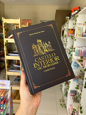 Castelo Interior ou Moradas - Comentado