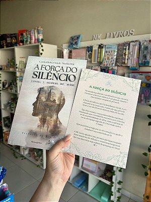 A Força do Silêncio