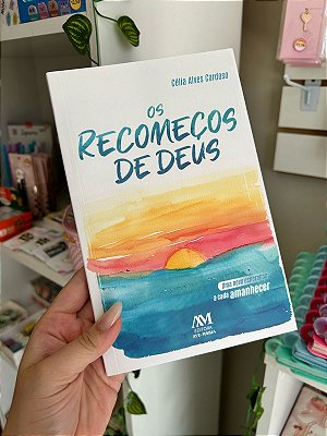 Os Recomeços de Deus