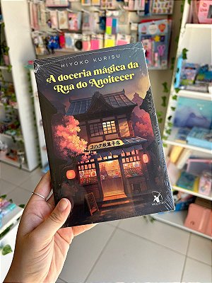 A Doceria Mágica da Rua do Anoitecer