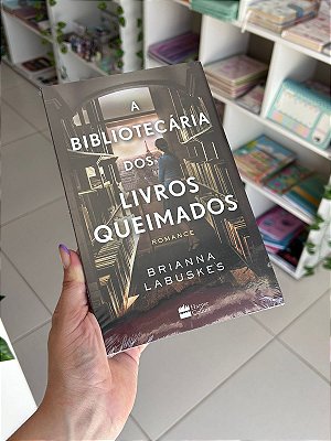 A Bibliotecária dos Livros Queimados