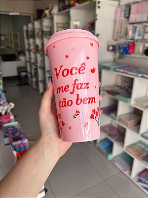 Copo Você Me Faz Tão Bem 620ml